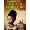 Filipa de Lencastre de Isabel Stilwell