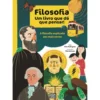 Filosofia: um Livro que Dá que Pensar! de Elsa Rodrigues