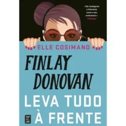 Finlay Donovan Leva Tudo à Frente de Elle Cosimano