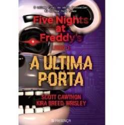 Five Nights At Freddy's - Livro 3 - A Última Porta