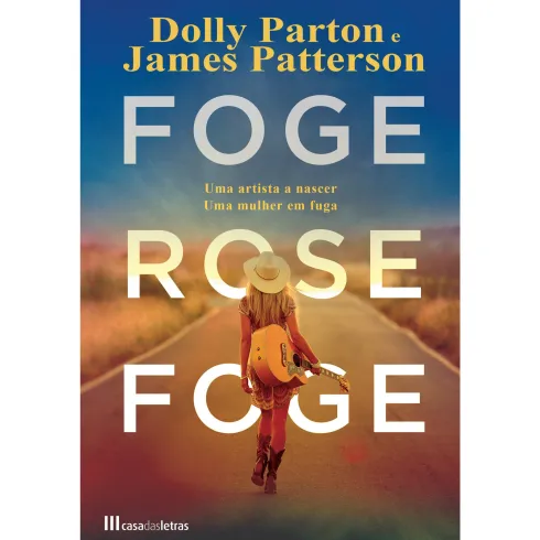 Foge, Rose, Foge de James Patterson e Dolly Parton