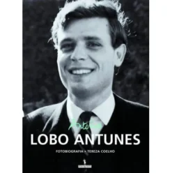 Fotobiografia - António Lobo Antunes de Tereza Coelho