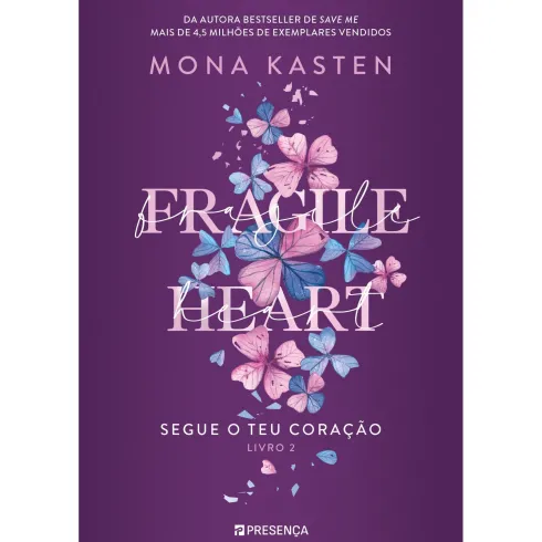 Fragile HeartSegue O Teu CoraçãoLivro 2 de Mona Kasten