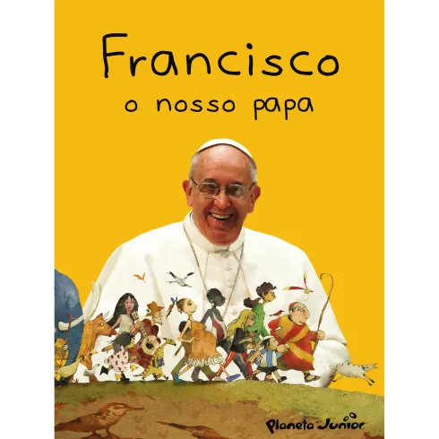 Francisco, o Nosso Papa de Sandra Donin