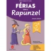 Férias com A Rapunzel de Miguel Borges