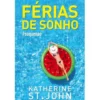 Férias de Sonho de Katherine St. John