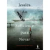 Frio Suficiente para Nevar de Jessica Au