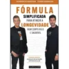 Fórmula Simplificada para Atingir a Longevidade Num Corpo Belo e Saudável de Humberto Barbosa e Tomás Barbosa