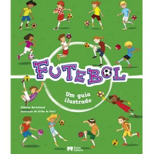 Futebol - Um Guia Ilustrado de Alberto Bertolazzi