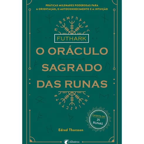 Futhark - O Oráculo Sagrado Das Runas de Edred Thorsson