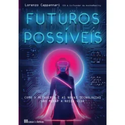 Futuros Possíveis: o Metaverso de Lorenzo Cappannari