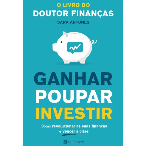 Ganhar Poupar Investir de Sara Antunes