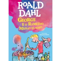 George e o Remédio Maravilhoso de Roald Dahl