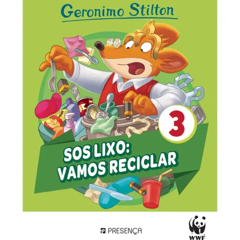 Geronimo Stilton - SOS Lixo: Vamos Reciclar de Geronimo Stilton - Livro 3