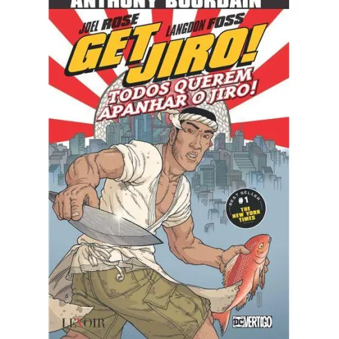 Get Jiro: Todos Querem Apanhar o Jiro de Anthony Bourdain