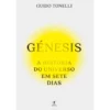 Génesis - A História do Universo em Sete Dias de Guido Tonelli