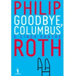 Goodbye, Columbus de Philip Roth