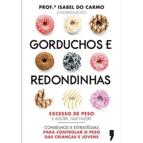 Gorduchos e Redondinhas de Isabel do Carmo