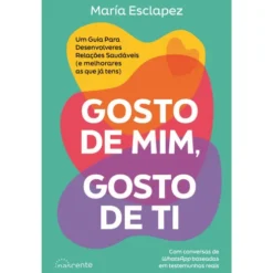 Gosto de Mim, Gosto de Ti de María Esclapez