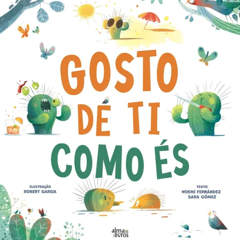 Gosto de Ti Como És de Noemí Fernández e Sara Gómez
