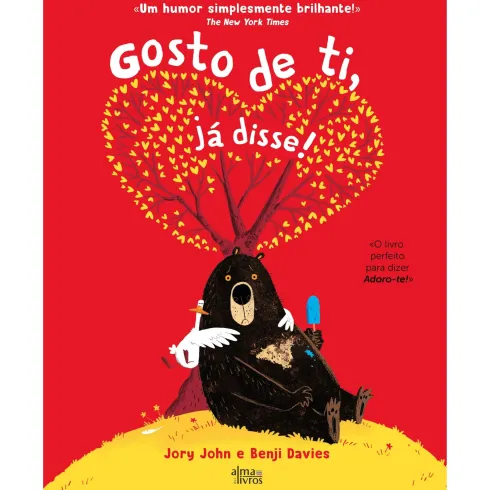 Gosto De Ti, Já Disse! de Jory John e Benji Davies