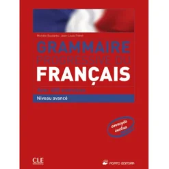 Grammaire Progressive du Français - Niveau Avancé de Michèle Boularès