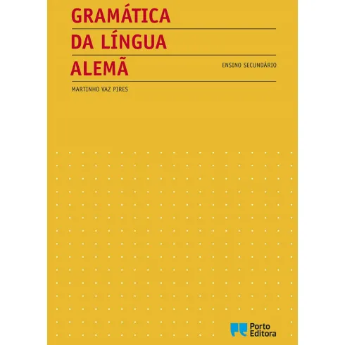 Gramática Da Língua Alemã de Martinho Vaz Pires