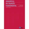 Gramática do Francês Fundamental de Olívio De Carvalho