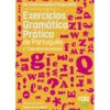 Gramática Prática de Português - 2.º Ciclo do Ensino Básico - Exercícios de M. Carmo Azeredo Lopes