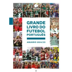 Grande Livro Do Futebol Português - Anuário 2024/ 25 de Zero Zero