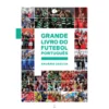 Grande Livro do Futebol Português - Anuário 2023/24 de Zerozero