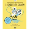 Grandes Ferramentas para Pequenos Guerreiros: à Conquista da Coragem! de Sofía Gil