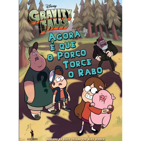 Gravity Falls - Agora é que o Porco Torce o Rabo