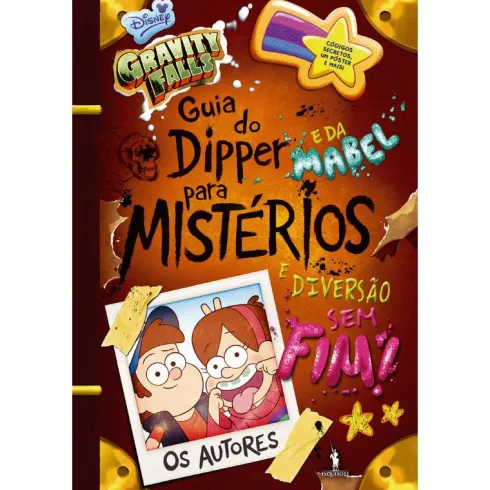 Gravity Falls - Guia do Dipper e da Mabel para Mistérios e Diversão sem Fim!