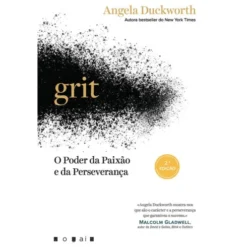 Grit - O Poder da Paixão e da Perseverança de Angela Duckworth