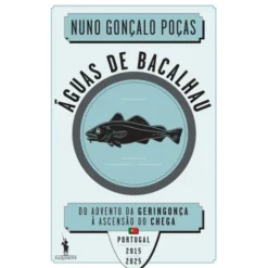 Águas De Bacalhau de Nuno Gonçalo Poças