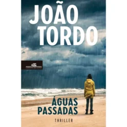 Águas Passadas de João Tordo