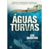Águas Turvas de Len Deighton