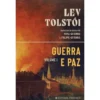 Guerra e Paz – Volume I de Lev Tolstói de Lev Tolstói