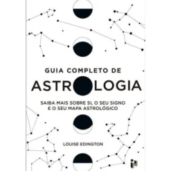 Guia Completo de Astrologia de Louise Edington