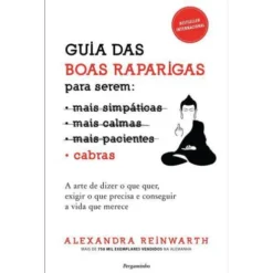Guia das Boas Raparigas para Serem Cabras de Alexandra Reinwarth de Alexandra Reinwarth