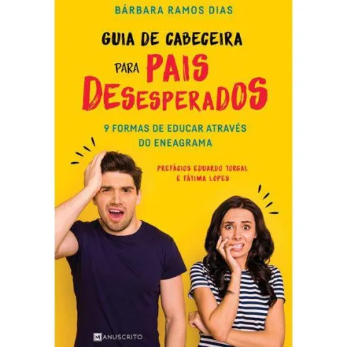 Guia de Cabeceira para Pais Desesperados de Bárbara Ramos Dias - 9 Formas de Educar Através do Eneagrama
