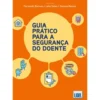 Guia Prático para a Segurança do Doente de Fernando Barroso, Susana Ramos e Leila Sales