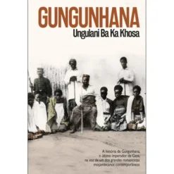 Gungunhana de Ungulani Ba Ka Khosa