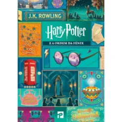 Harry Potter e a Ordem da Fénix - Livro 5 de J. K. Rowling