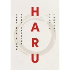 Haru - Cada Dia É Uma Vida Inteira de Flavia Company