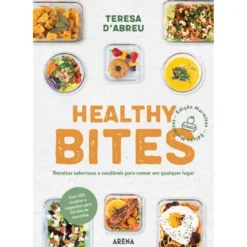Healthy Bites de Teresa d'Abreu
