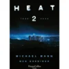 Heat 2 de Michael Mann , Meg Gardiner