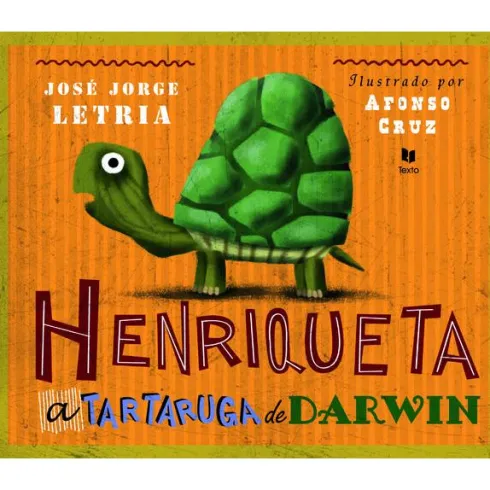Henriqueta, a Tartaruga de Darwin de José Jorge Letria