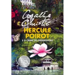 Hercule Poirot e o Crime de Greenshore de Agatha Christie